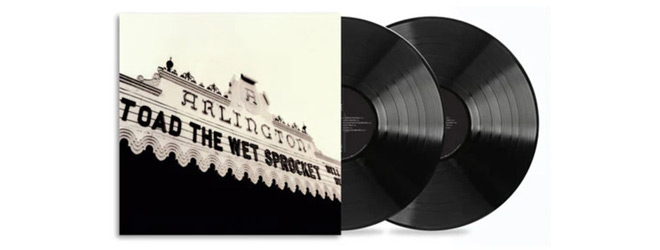 Toad the Wet Sprocket - Welcome Home: Live at the Arlington Theatre, Santa Barbara 1992