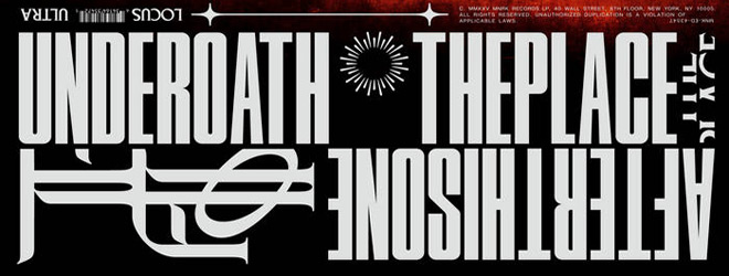 Underoath - The Place After This One / MNRK Heavy (2025)