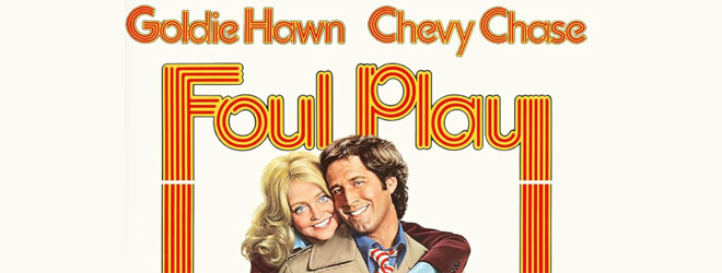 Foul Play (1978) 4K