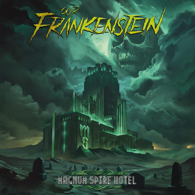 Our Frankenstein - Magnum Spire Hotel album