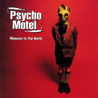 Psycho Motel - Welcome To The World album