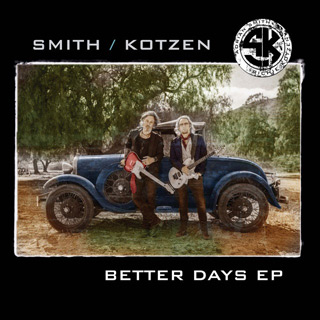 Smith/Kotzen - Better Days EP