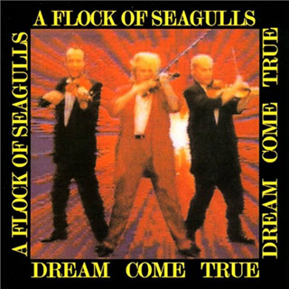 A Flock of Seagulls - Dream Come True / Jive (1986) 