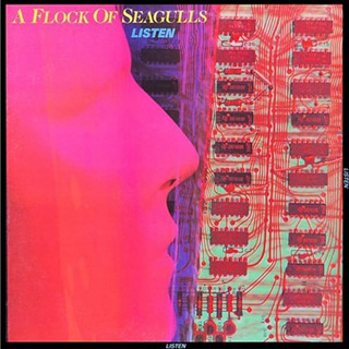 A Flock of Seagulls - Listen / Jive (1983) 