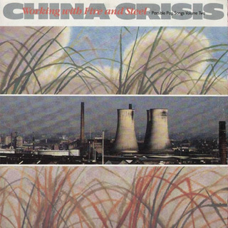 China Crisis - Working with Fire and Steel – Possible Pop Songs Volume Two / Virgin (1983)