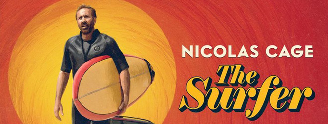 The Surfer / Roadside Attraction / Lionsgate (2025)