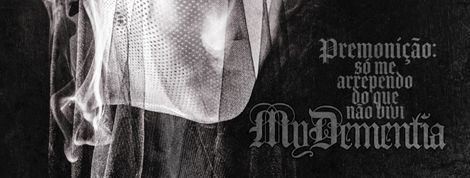 My Dementia - Premonição: Só Me Arrependo do Que Não Vivi (2025)