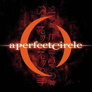 A Perfect Circle - Mer de Noms / Virgin (2000)