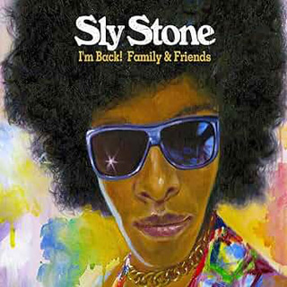 Sly Stone - I'm Back! Family & Friends / Cleopatra (2011)
