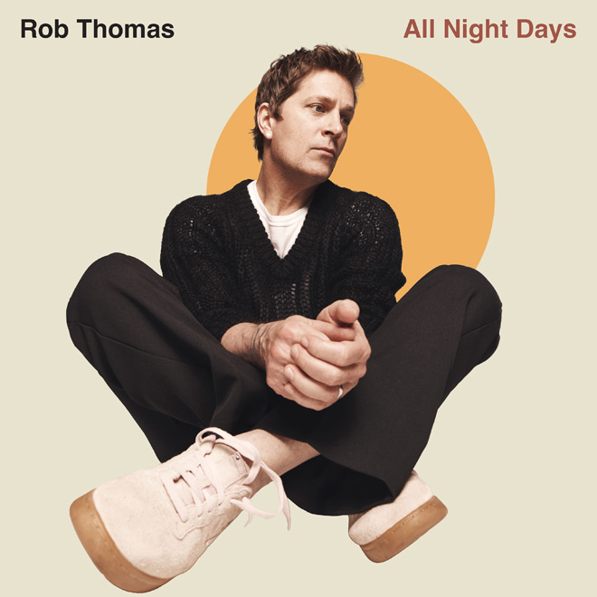Rob Thomas - All Night Days / Universal Records (2025)
