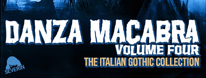 Danza Macabra Volume Four: The Italian Gothic Collection / 4K set (2025)