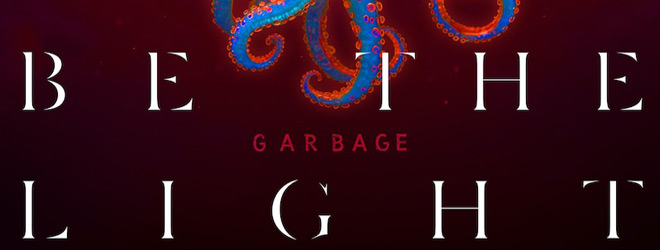 Garbage - Let All That We Imagine Be the Light / BMG (2025)