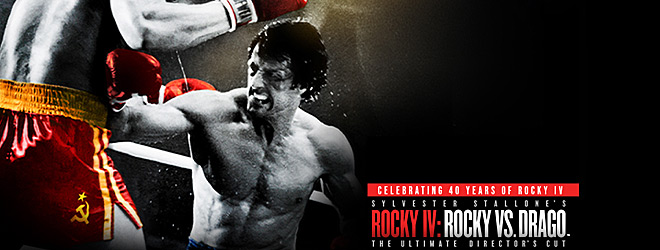 Rocky IV: Rocky Vs. Drago - The Ultimate Director's Cut 40th anniversary
