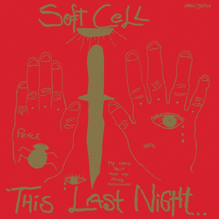 Soft Cell - This Last Night in Sodom / Some Bizzare (1984)