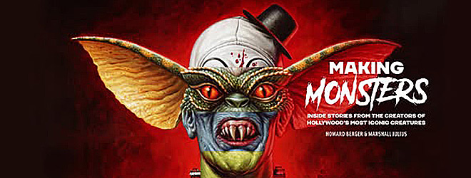 Making Monsters: Inside Stories from the Creators of Hollywood's Most Iconic Creatures / Welbeck Publishing Group (2025)