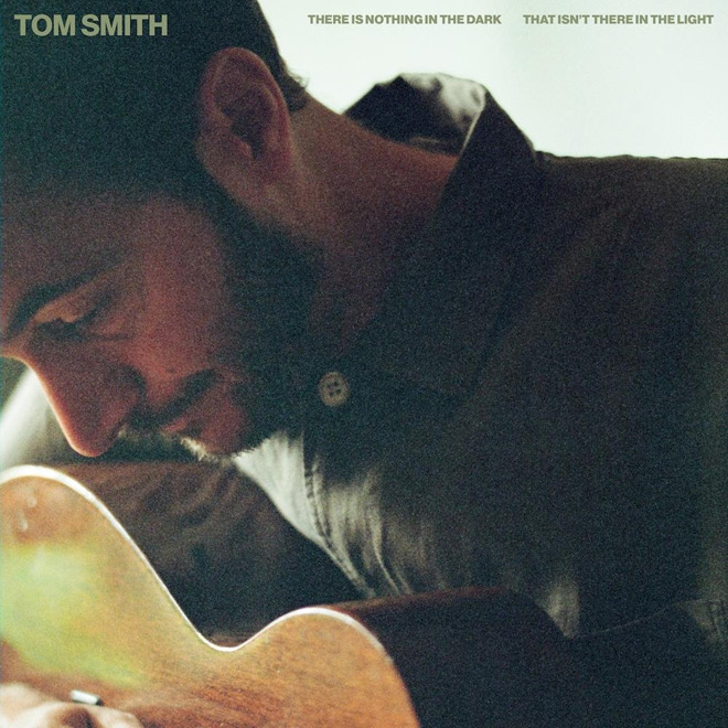 Tom Smith - There Is Nothing In The Dark That Isn't There In The Light / PIAS (2025)