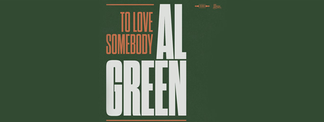 Al Green - To Love Somebody / Fat Possum Records (2026)