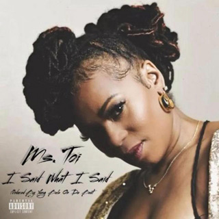 Ms. Toi - I Said What I Said / G.O Entertainment (2024)