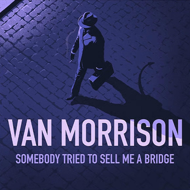 Van Morrison - Somebody Tried To Sell Me A River / Orangefield Records (2026)