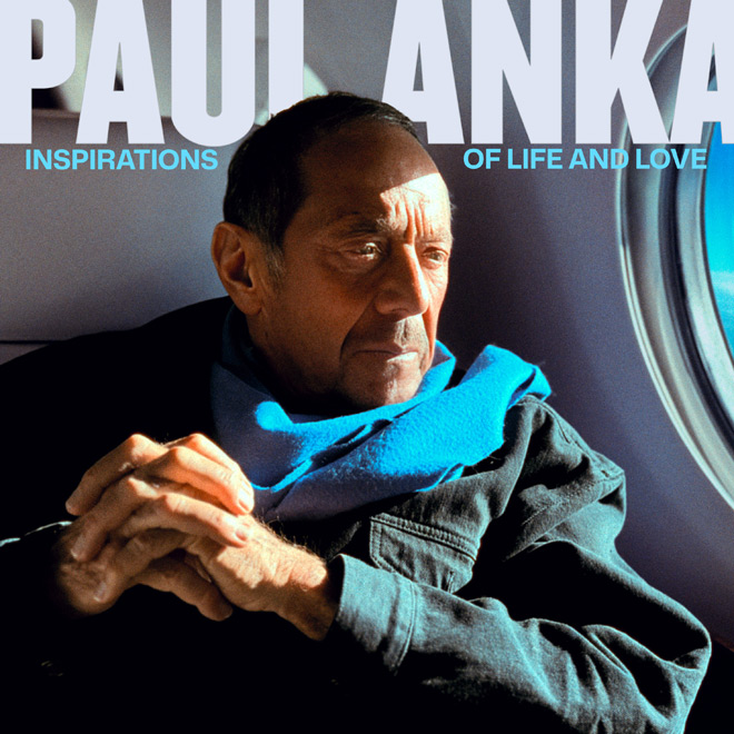 Paul Anka - Inspirations of Life and Love